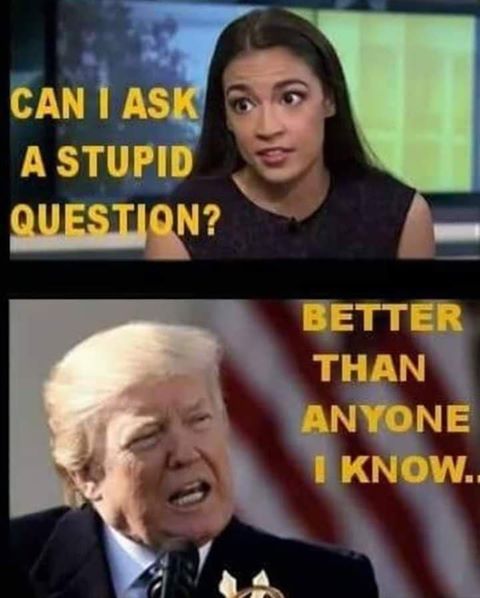 AOC versus Trump - stupid question