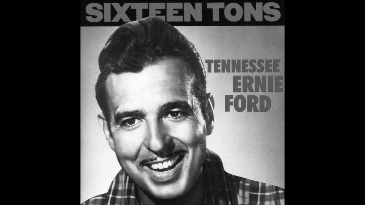 SIxteen tons