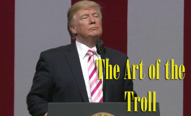 Trump - art of the trolling