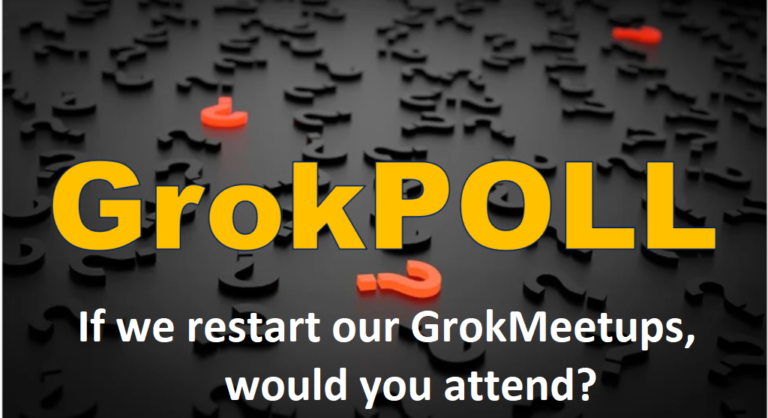 GrokPOLL-Attend GrokMeetUps