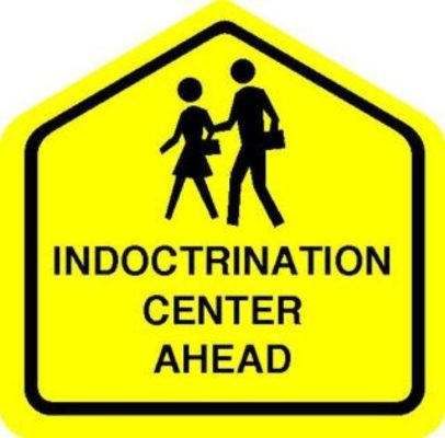 School indoctrination center ahead