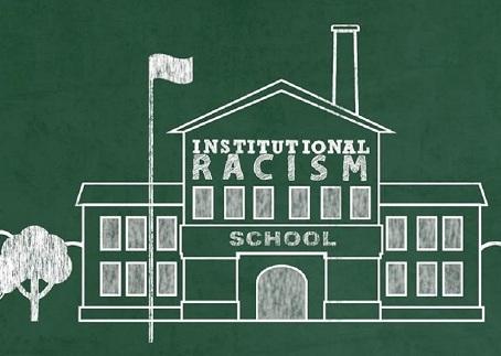 Schools as Institutional racism