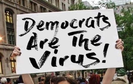 Democrats are the virus