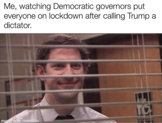 Democrat Guvs lockdown Trump Dictator