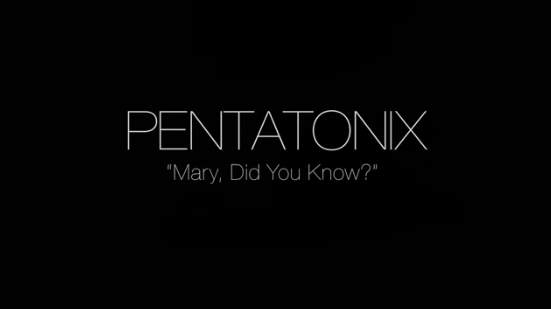 Pentatonix Mary did you know