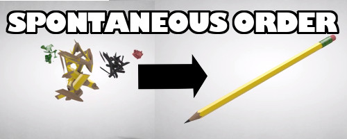 I Pencil Spontaneous Order beforeitsnews