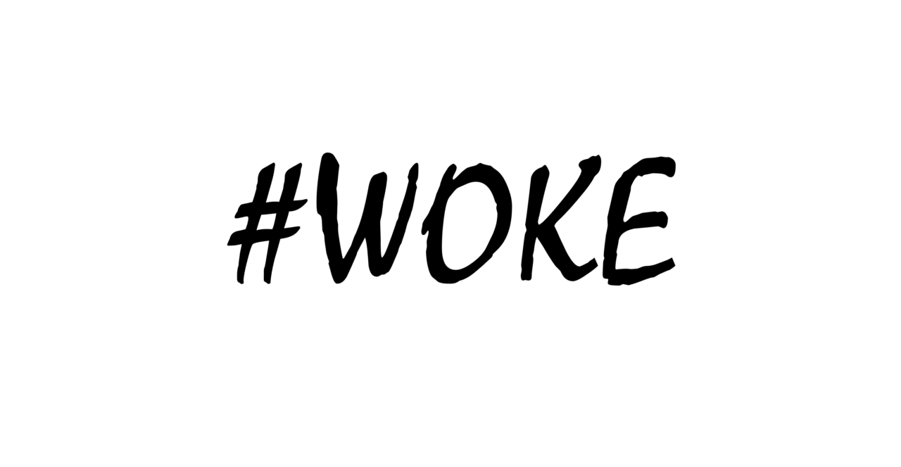 WOKE