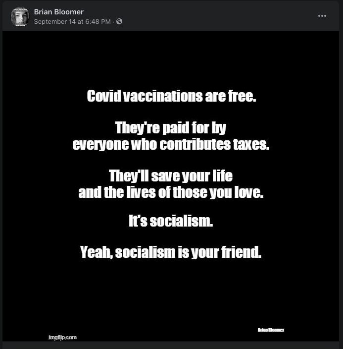 Brian Bloomer Socialism is your friend