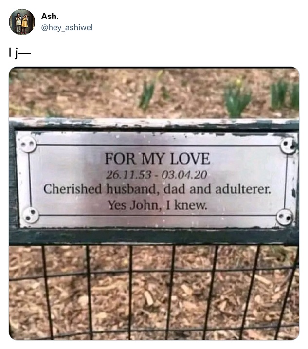 Cherished husband dad and adulterer Yes Joh I knew