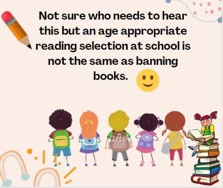 Age appropriate book selection is not banning books