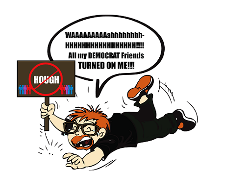 Gregg Hough Democrats turned on me FI