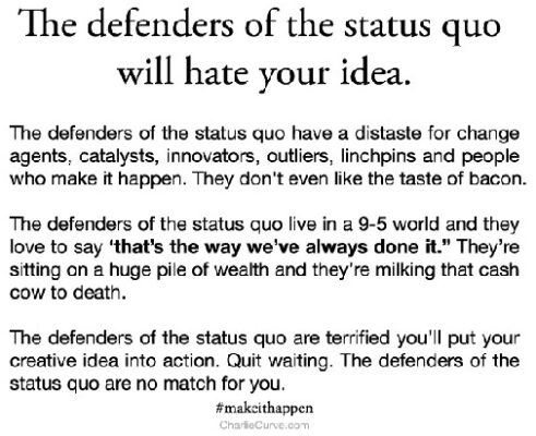 Status Quo by Charlie Wollborg at Flickr CC BY-SA 2.0