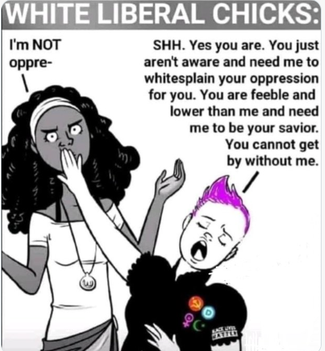 White Liber Chick Woke Savior Syndrome