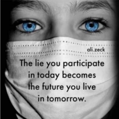 Masks the lie you participate in today
