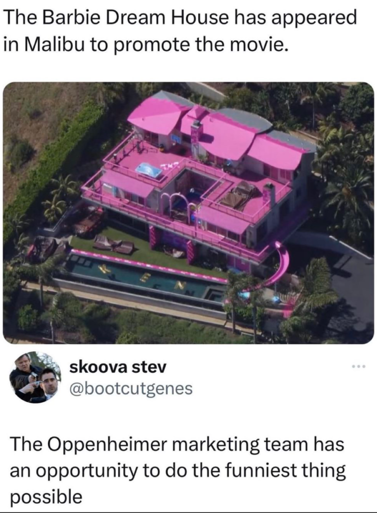 Barbie House in Malibu - Oppenheimer Marketing time