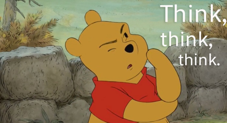Pooh Bear think think think