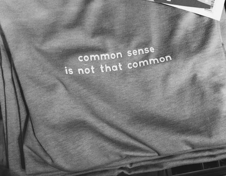 Common sense t-shirt
