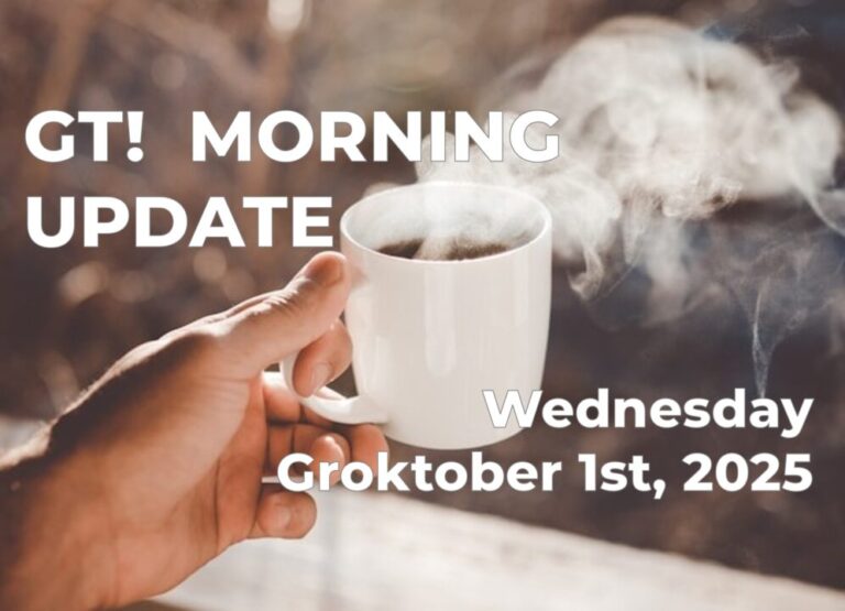 GT Mornign Update10-1-25