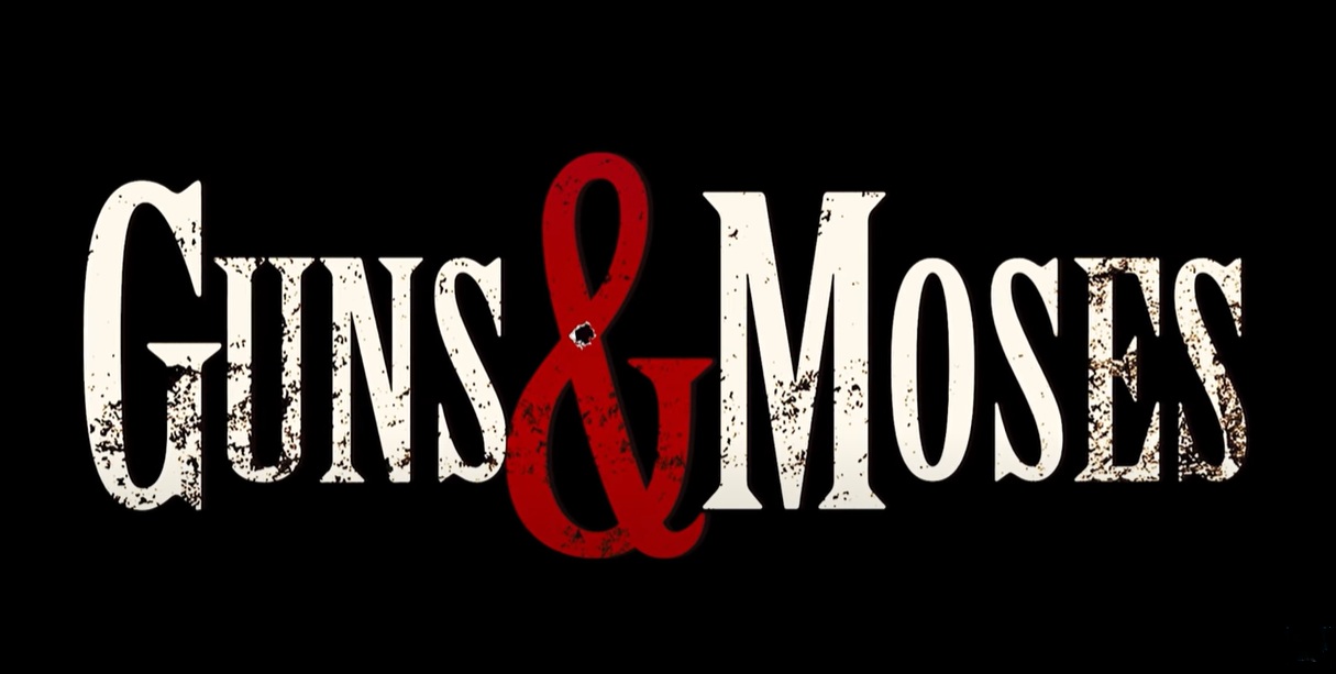 Guns and Moses Movie