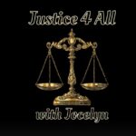 Justice 4 All with Jocelyn