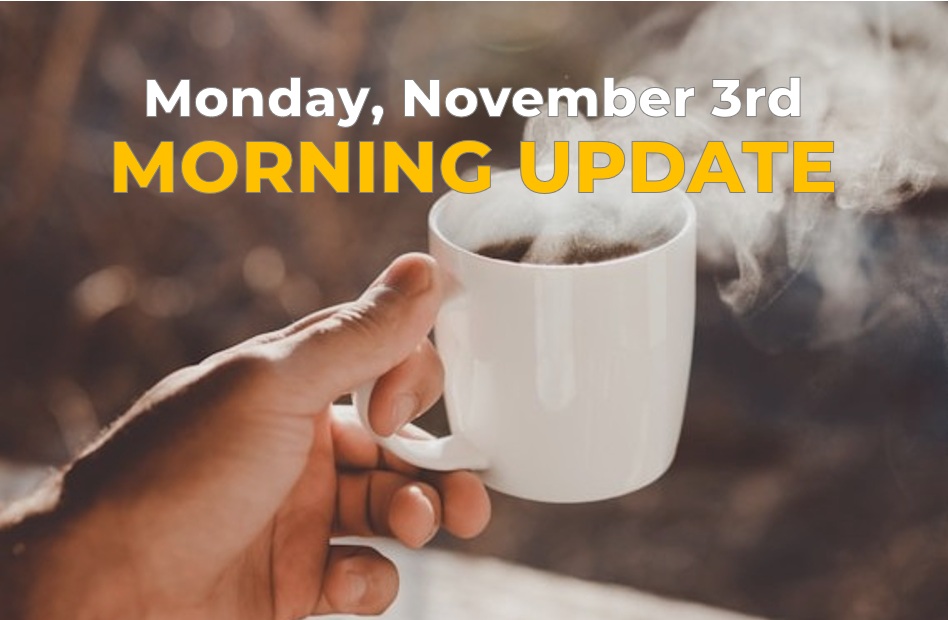 11-3-25 Morning Update