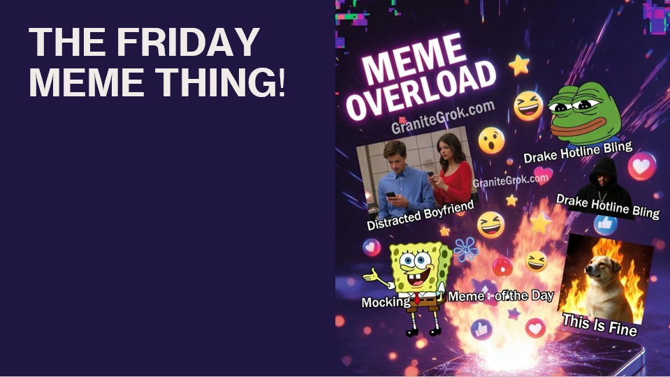 friday meme thing - meme overload