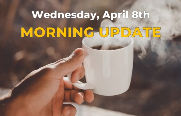 4-8-26 Morning Update