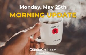 5-25-26 Morning Update Memorial Day Ep 179 Deep state stooge