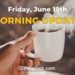6-19-26 Morning update Ep 199